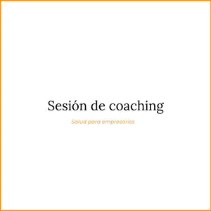 Sesión coaching virtual  de salud para empresarios/as